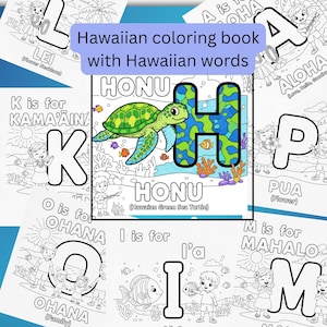 May include: A Hawaiian coloring book with Hawaiian words. The book features illustrations of Hawaiian words and phrases, including "Honu" (Hawaiian Green Sea Turtle) and "Aloha". The pages are designed for coloring, with outlines of images and text.