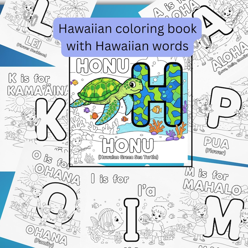 May include: A Hawaiian coloring book with Hawaiian words. The book features illustrations of Hawaiian words and phrases, including "Honu" (Hawaiian Green Sea Turtle) and "Aloha". The pages are designed for coloring, with outlines of images and text.