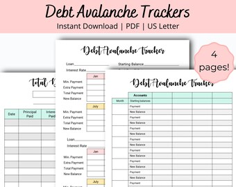 May include: A printable debt avalanche tracker with four pages. The tracker includes sections for loan details, interest rate, minimum payment, extra payment, total payment, and new balance. The tracker also includes a section for accounts with starting balances, payment, and new balance.