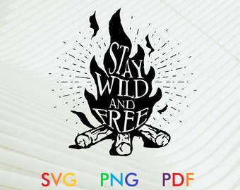 Stay wild svg, Stay wild png, Stay wild pdf, Stay wild pdf svg, Stay wild and free, Wild and free png,Wild and free svg,Wild and free design