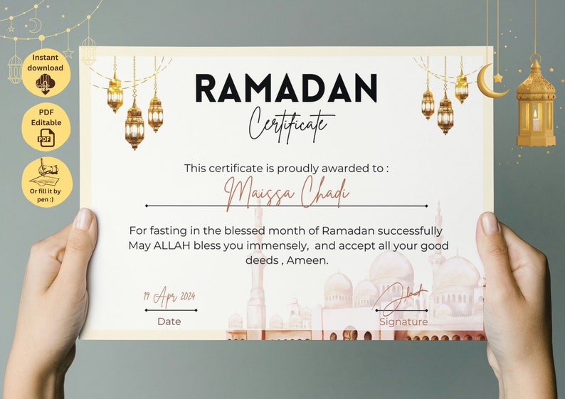 May include: A printable Ramadan certificate with a watercolor illustration of a mosque and lanterns. The text reads "Ramadan Certificate" and "This certificate is proudly awarded to: Maissa Chad" and "For fasting in the blessed month of Ramadan successfully May ALLAH bless you immensely, and accept all your good deeds, Ameen." The date is "19 Apr 2024".