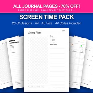 May include: A collection of white journal pages with the text "Screen Time" and "20 UI Designs A4 A5 Size All Styles Included". The pages feature various layouts for tracking screen time, with a blue background.