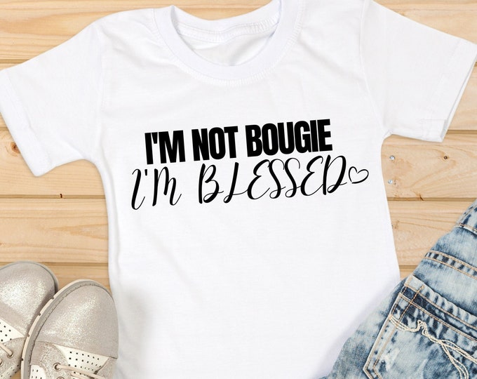 Featured listing image: I'm not bougie, I'm blessed Inspired by Philippians 4:19