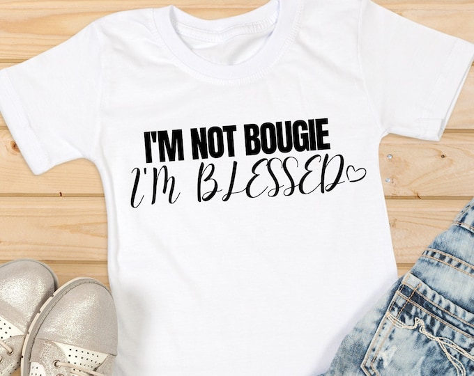 Featured listing image: I'm not bougie, I'm blessed Inspired by Philippians 4:19