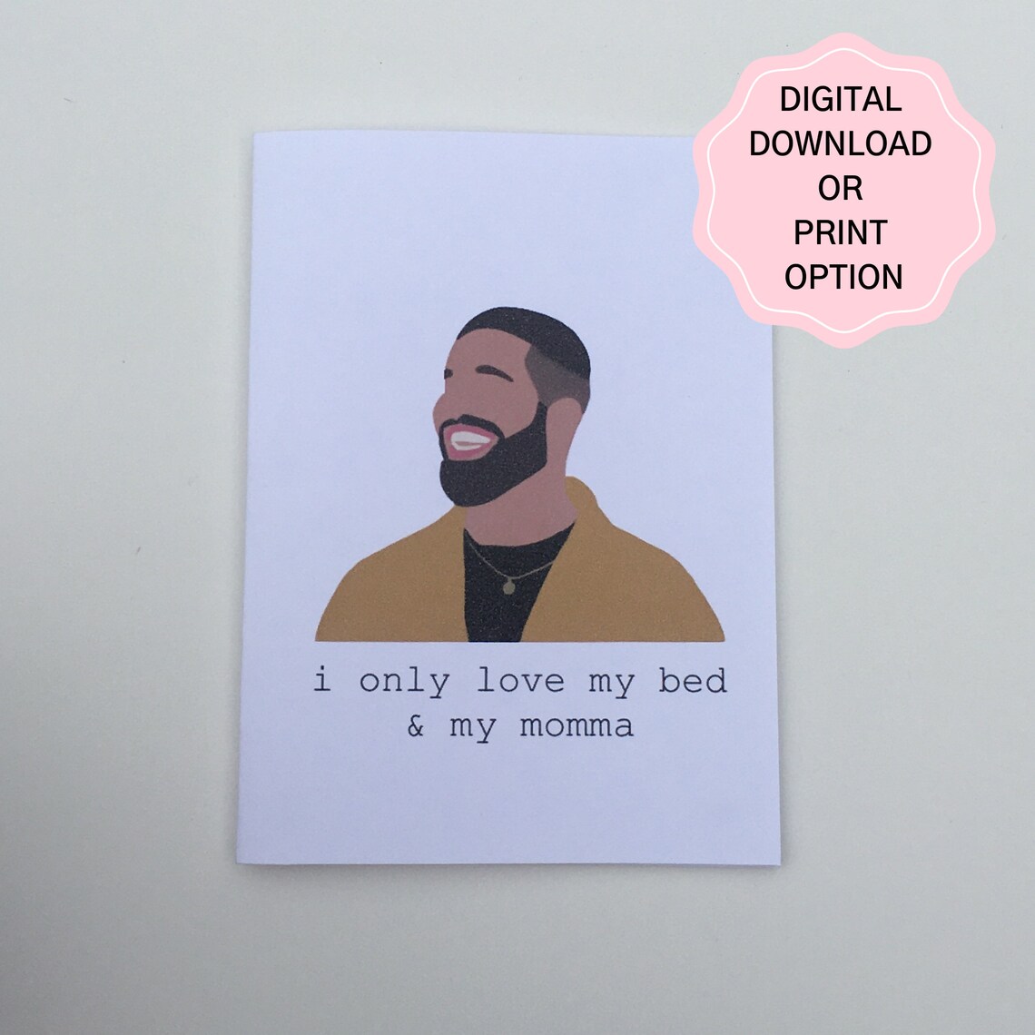 I Only Love My Bed & My Momma Drake Greeting Card Digital Etsy