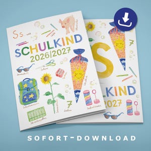 May include: Two white booklets featuring colorful watercolor illustrations of school supplies, a sunflower, a pig, and a cone, with the text SCHULKIND 2026/2027. The designs include a backpack, scissors, sunglasses, and bubbles, with labels in German script.