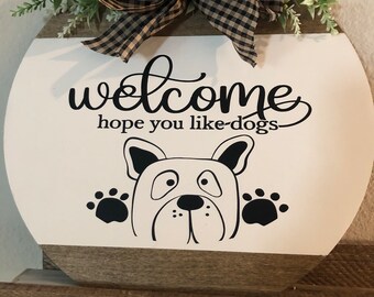 Dog Welcome Door Sign  FREE SHIPPING