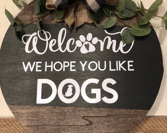 Dog Welcome Door Sign  FREE SHIPPING