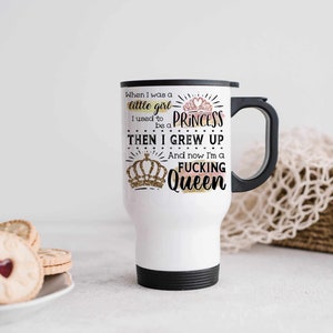 Rude Travel Mug, Adult Humour Travel Hot Drink Cup, Queen Coffee Travel Mug