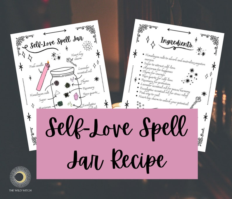 May include: Printable self-love spell jar recipe with a pink background and black text. The recipe includes ingredients like Himalayan salt, sugar, marjoram, thyme, rosemary, rose quartz, lavender essential oil, eucalyptus essential oil, and a heart key charm.