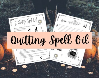 Quitting Spell Oil Book of Shadows Printable Grimoire Pages