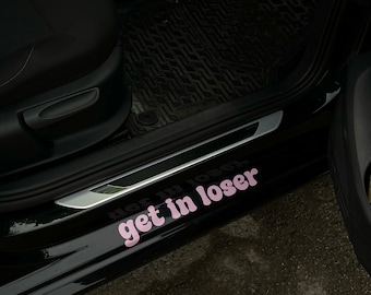 Get In Loser Decal / Bumper Sticker