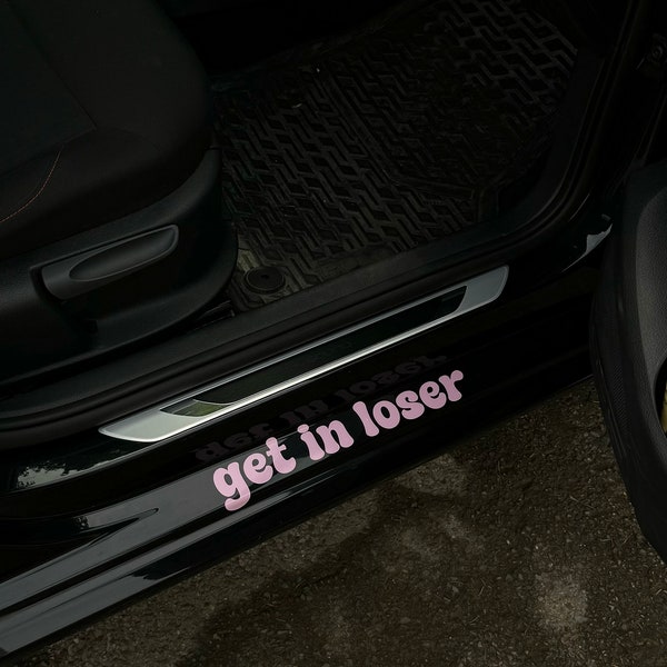Get In Loser Decal / Bumper Sticker