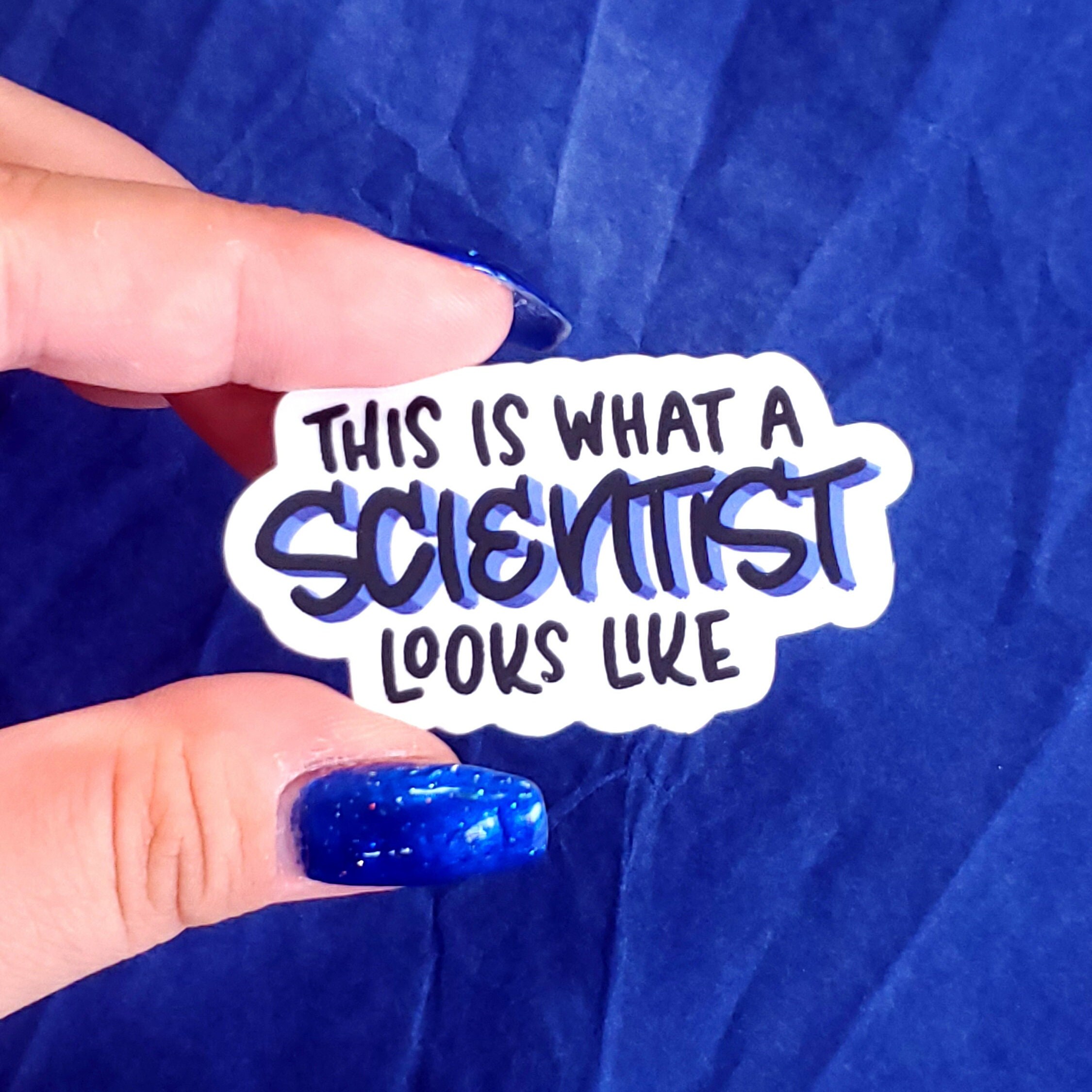 This is What a Scientist Looks Like Sticker | Science STEM - Vinyl ...