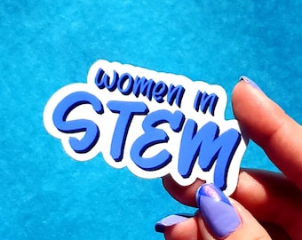 Women in STEM Sticker | STEM Science - Vinyl Decal