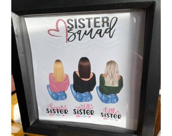 Sister squad