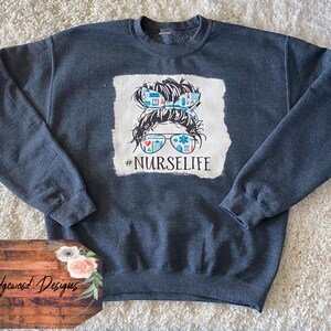 Nurse Life Bleached Sweatshirt