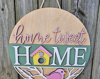 Home Tweet Home Wooden Door Hanging Sign, Spring Decor, Porch Sign, Round Outdoor Welcome