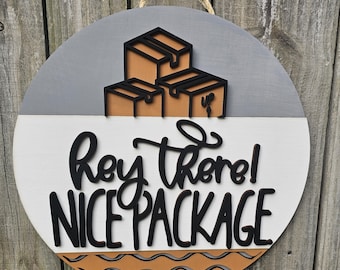 Nice Package Door Sign, Wood Welcome Sign for Home, Funny Door Sign, Round Door Hanger, Witty Door Hanger