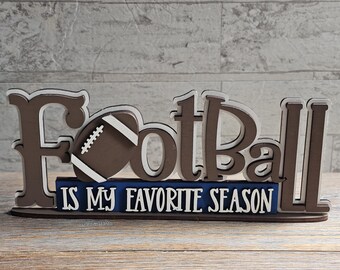 Football is My Favorite Season Shelf Sitter, Football Decor, Fall Sports Home Decor