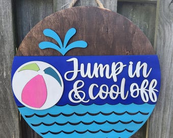 Jump In and Cool Off Door Sign, Pool Door Hanger, Watermelon Door Sign, Welcome Sign for Front Door, Round Wood Sign for Summer