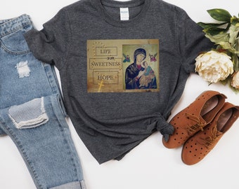 La nostra vita la nostra dolcezza e la nostra speranza t-shirt, camicia cattolica, abbigliamento cattolico, abbigliamento cattolico, regali cattolici, camicia mariana, camicia rosario