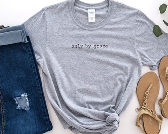Camiseta cristiana Only By Grace, camiseta del día de la madre, regalos para mamá, regalos para el día de la madre, regalos del día de la madre para los cristianos, camiseta del versículo bíblico