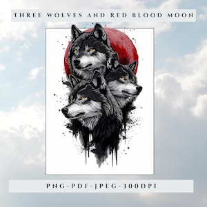 Drei Wolf Mond, rote Blutmond PNG Sublimationsgrafik - Wolf Pack Shirt, Wildtier Wölfe jagen Kunstdrucke, Sublimationsdesign, bedruckbar.