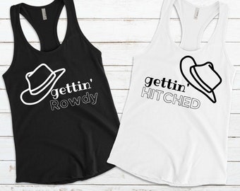 Bachelorette Party tanks, Bridal Party Tanks, Matching Bridal Party Tank, Gettin' Rowdy, Gettin' Hitch Tanks Nashville bachelorette party