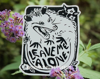 Leave Me Alone Possum Sticker - PVC Free Waterproof Vinyl - Punk Goth Funny Sticker