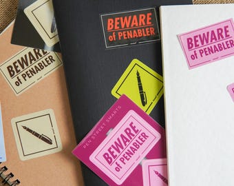 BEWARE OF PENABLER Street Smarts · Fountain Pen Enthusiast Vinyl Sticker Set