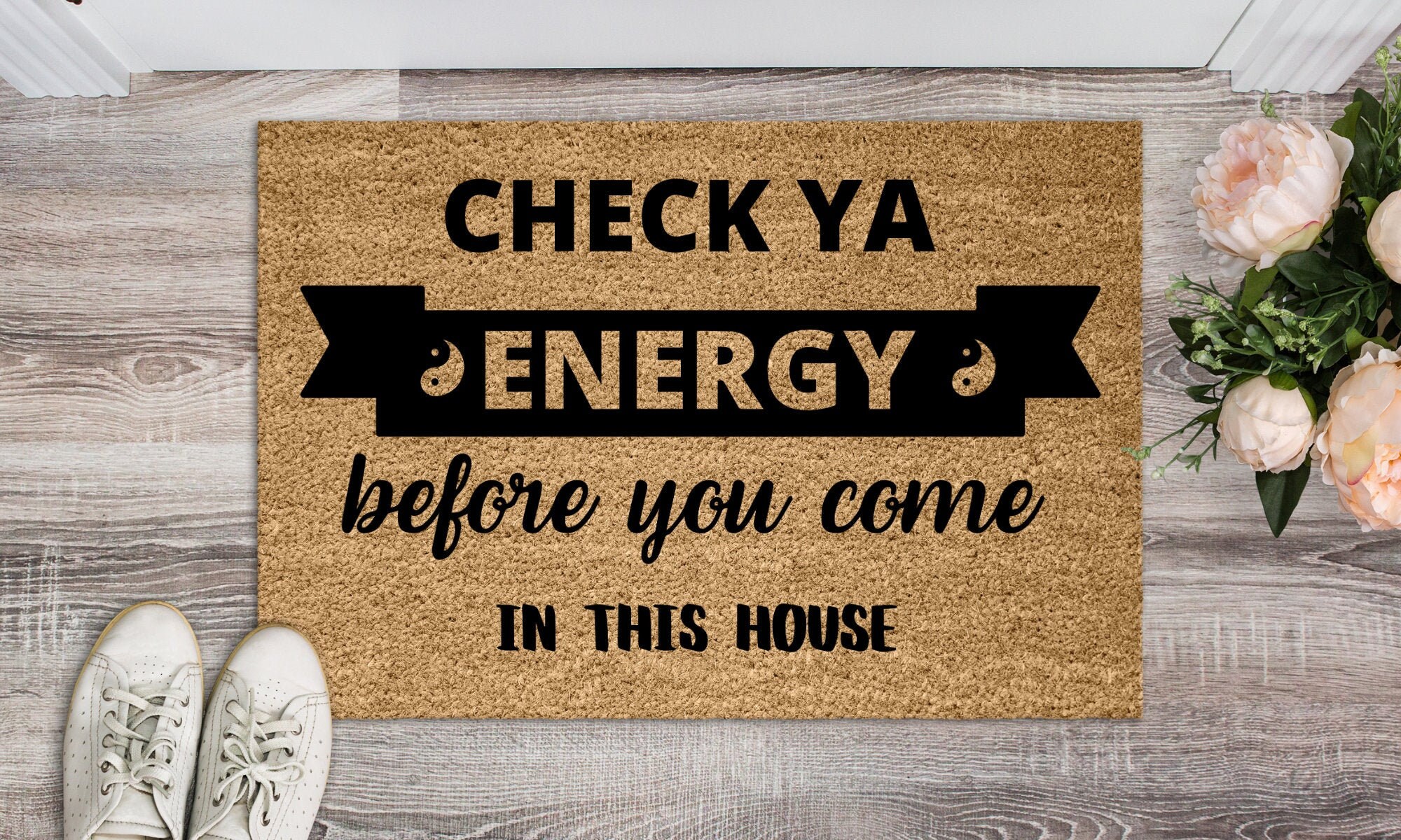 Paillasson Check Your Energy Before You Come in This House, Paillasson Home, Ying Yang, Personnalisé
