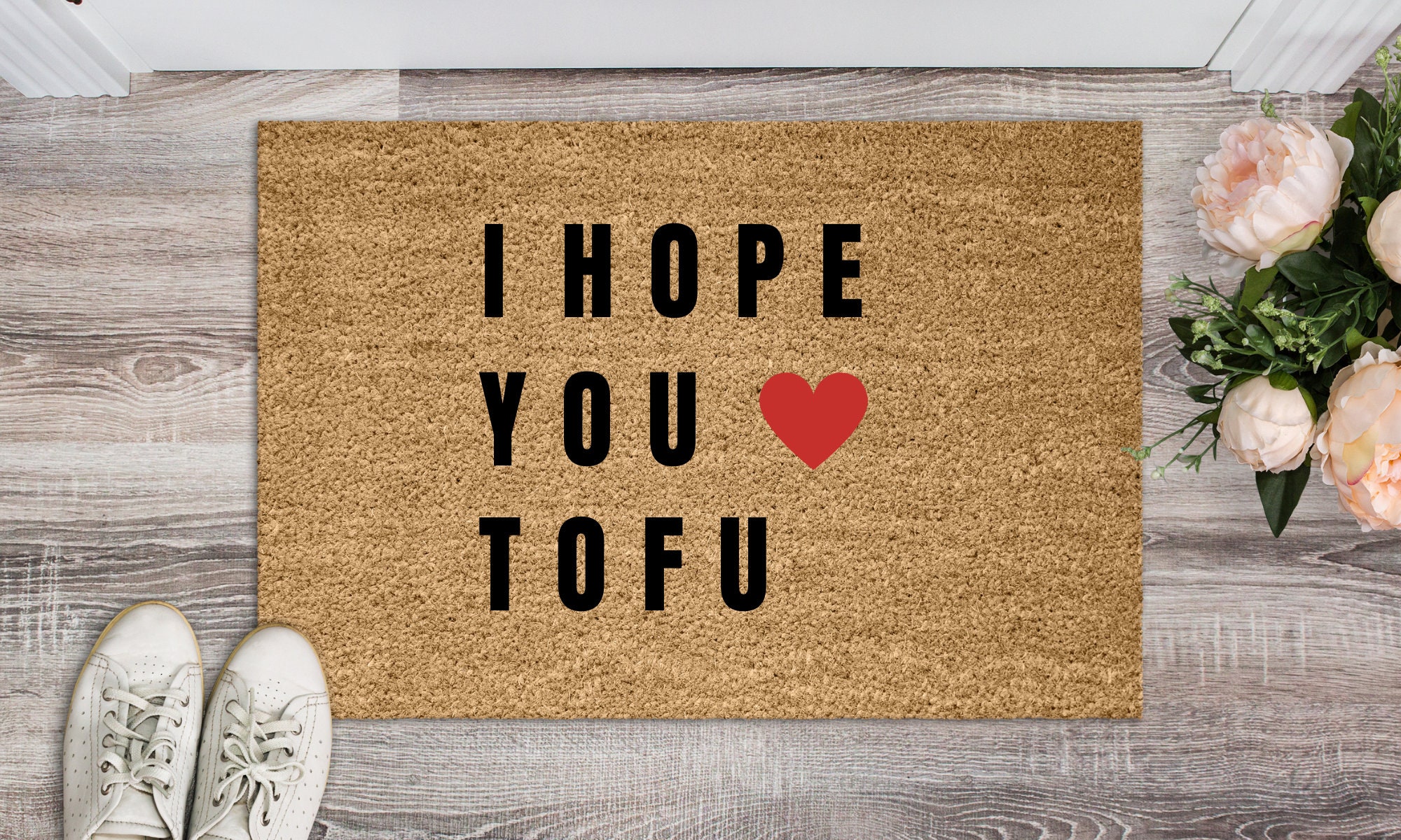 Cadeau Humour Vegan, I Hope You Like Tofu , Paillasson Personnalisable Coco, Drôle