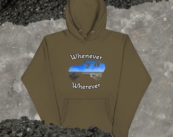 The "Whenever Wherever" off-road Unisex Hoodie