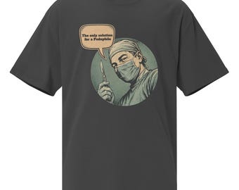 Oversized "Pedophile Removal Specialist" faded t-shirt