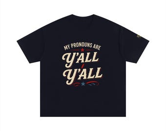 Southern Pronouns | American Humour Shirt| Unisex Oversized Cotton T-Shirt