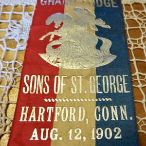 Antique 1902 Sons Of St George Ribbon & Souvenir Badge Hartford Connecticut