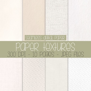May include: A digital paper pack featuring various seamless paper textures in shades of white and cream. The image includes the text "seamless digital paper" and "PAPER TEXTURES 300 DPI - 10 PAGES - JPEG FILES".