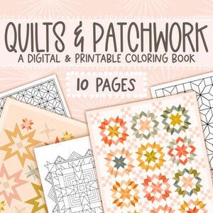 May include: A digital and printable colouring book featuring 10 pages of quilt and patchwork designs. The cover shows a variety of quilt patterns in black and white.