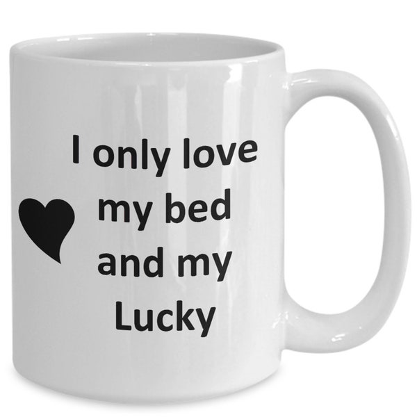 Lucky Lover Mug - Cat Dog Bird Pet Name - Love My Lucky Nickname Coffee Cup Tea