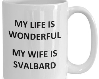 Mug for Svalbard Husband Father Dad Birthday Svalbard Coffee Cup Tea