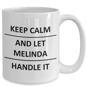 Melinda Mug Lover Girlfriend Gf Wife Mom Daughter Friend Sister Her Name Coffee Mug For