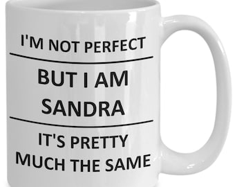 Mug for Sandra Lover Girlfriend Gf Wife Mom Daughter Friend Sister Her Name Coffee Cup