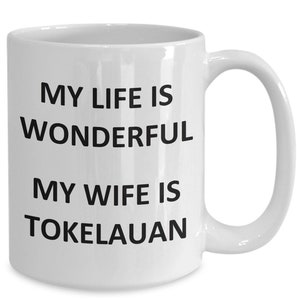 Mug for Tokelauan Husband Father Dad Birthday Tokelau Coffee Cup Tea