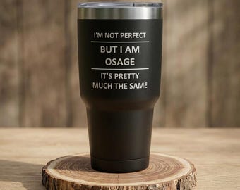 Tumbler for OSAGE Natives Tribal Lover Proud Coffee Mug Cup Tea - Black or Red