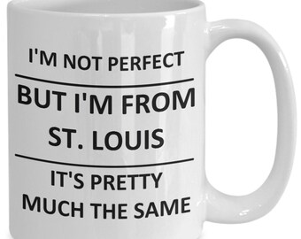 Mug for St. Louis Lover St. Louisan Missouri Best City Town Love Coffee Cup Tea
