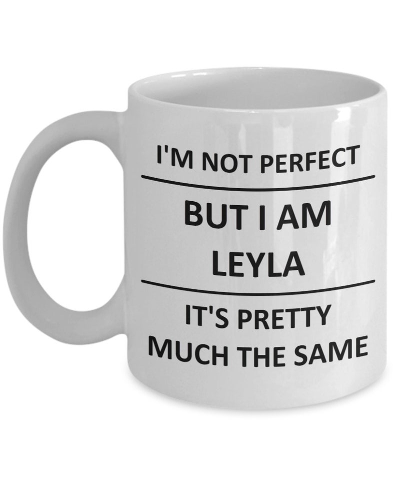 Mug for Leyla Lover Girlfriend Gf Wife Mom Daughter Friend Sister Her Name Coffee Cup image 4