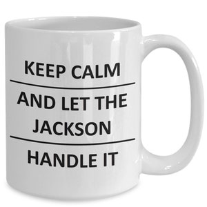 Jackson Mug Lover Surname Last Name Family Husband Friend Wife Gf Dad Mom Him Her Mug For