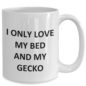 Gecko Lover Mug - Gecko Pet - Love My Gecko Coffee Cup Tea Gecko Dad Gecko Mom