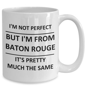 Mug for Baton Rouge Lover Best City Town Love Coffee Cup Tea